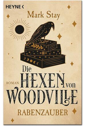 Die Hexen von Woodville - Rabenzauber by Mark Stay