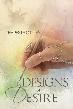 Designs of Desire by Tempeste O'Riley