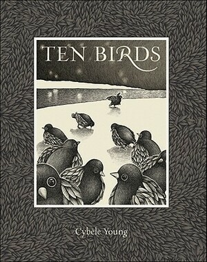 Ten Birds by Cybèle Young