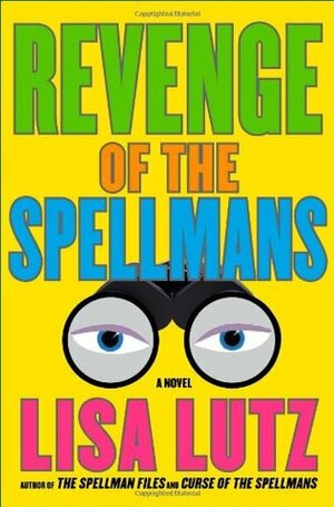 Revenge of the Spellmans by Lisa Lutz