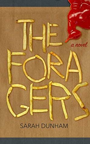 The Foragers by Sarah Dunham