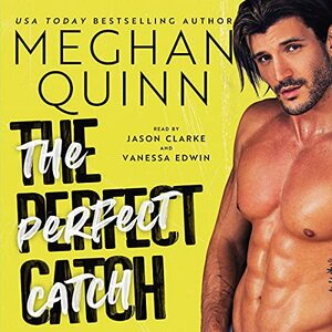 The Perfect Catch by Meghan Quinn