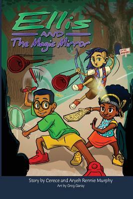 Ellis and the Magic Mirror by Cerece Rennie Murphy