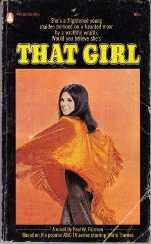 That Girl by Paul W. Fairman