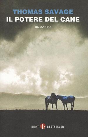 Il potere del cane by Thomas Savage, Annie Proulx, Luisa Corbetta