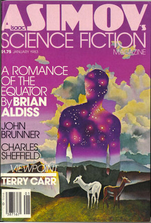 Isaac Asimov's Science Fiction Magazine, January 1983 (Asimov's Science Fiction, #61) by Gerry Mooney, Charles Sheffield, Shawna McCarthy, James Killus, Isaac Asimov, Martin Gardner, Skip Wall, Brian W. Aldiss, Edith Shiner, Merl Reagle, Lewis Shiner, Robert Frazier, Terry Carr, Erwin S. Strauss, Baird Searles, A.L. Sirois, John Brunner, Dana Lombardy