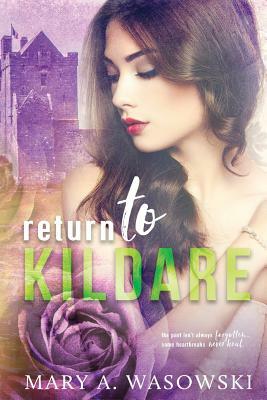 Return to Kildare by Mary a. Wasowski