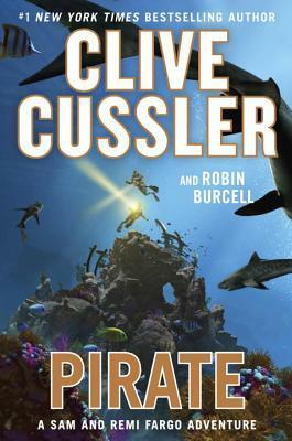 Pirate by Robin Burcell, Clive Cussler