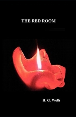 The Red Room Illustrated by H.G. Wells