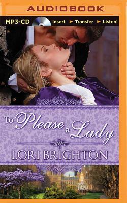 To Please a Lady by Lori Brighton