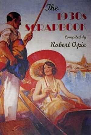 1930's Scrapbook by Robert Opie