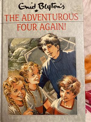 The Adventurous Four Again by Enid Blyton