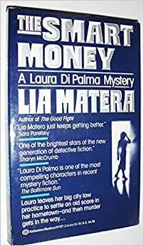 The Smart Money by Lia Matera