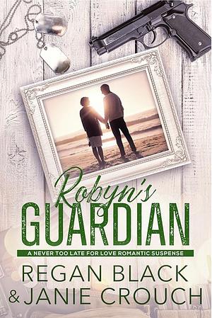 Robyn's Guardian  by Janie Crouch, Regan Black