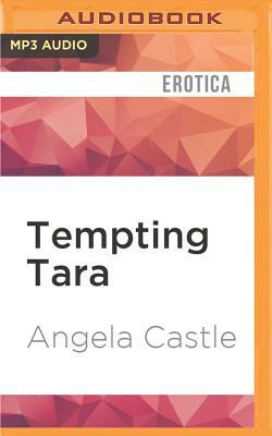 Tempting Tara by Angela Castle