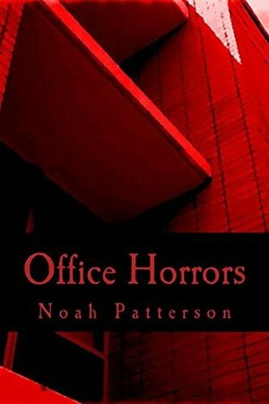 Office Horrors by N.C. Patterson