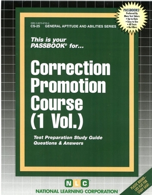 Correction Promotion Course (One Volume): Passbooks Study Guide by National Learning Corporation