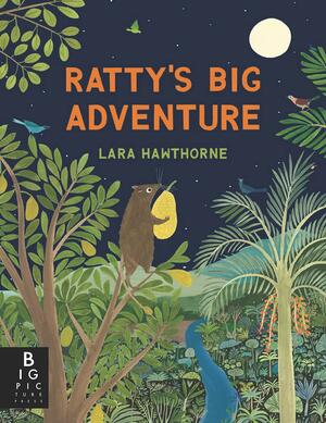 Ratty's Big Adventure by Lara Hawthorne