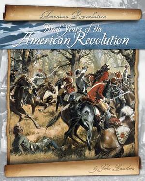 Final Years of the American Revolution by John Hamilton