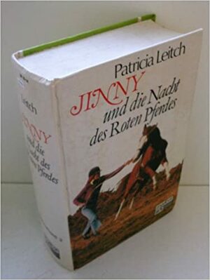 Jinny und die Nacht des roten Pferdes by Patricia Leitch