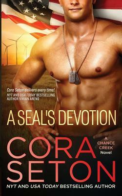 A SEAL's Devotion by Cora Seton