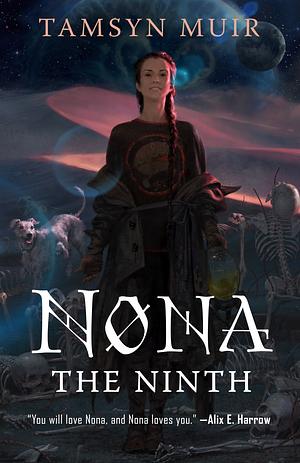 Nona the Ninth by Tamsyn Muir