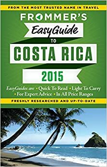 Frommer's EasyGuide to Costa Rica 2015 by Eliot Greenspan