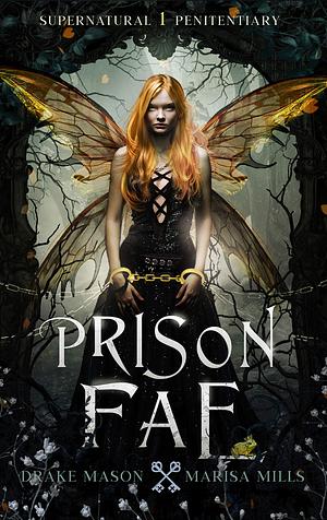 Prison Fae: Supernatural Penitentiary by Drake Mason