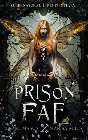 Prison Fae by Marisa Mills, Drake Mason
