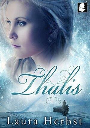Thalis - Band 1 by Laura Sommer, Laura Herbst