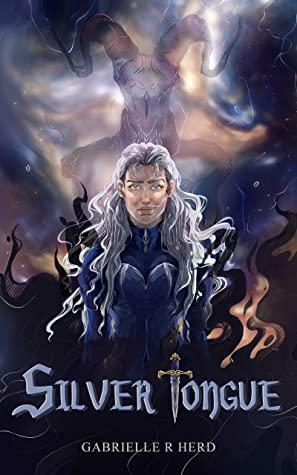 Silver Tongue by Gabrielle R Herd