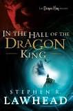 In the Hall of the Dragon King by Stephen R. Lawhead