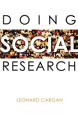 Doing Social Research by Leonard Cargan