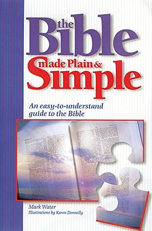 The Bible Made Plain and Simple by Mark Water