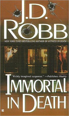 Immortal in Death by J.D. Robb