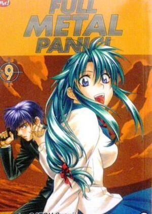 Full Metal Panic! Vol. 9 by Shouji Gatou, Tateo Retsu