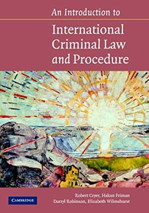 An Introduction To International Criminal Law And Procedure by Robert Cryer