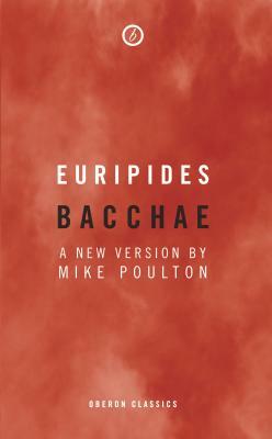 Bacchae by Euripides