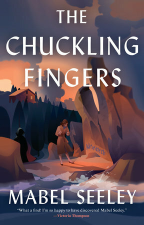 The Chuckling Fingers by Mabel Seeley