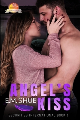 Angel's Kiss by E.M. Shue