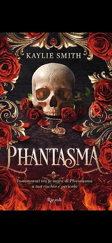 Phantasma by Kaylie Smith