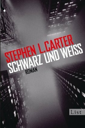 Schwarz und Weiss by Stephen L. Carter