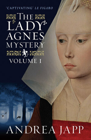 The Lady Agnès Mystery - Volume 1: The Season of the Beast and The Breath of the Rose by Lorenza García, Andrea H. Japp