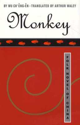 Monkey: The Journey to the West by Arthur Waley, Hu Shih, Wu Ch'eng-En