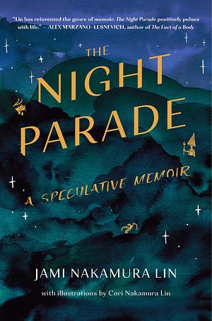 The Night Parade by Jami Nakamura Lin