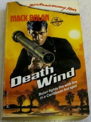 Death Wind by Don Pendleton, Mel Odom