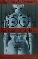 Känslan av att leva by António R. Damásio, António R. Damásio