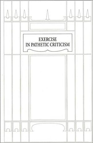 Exercise in Pathetic Criticism by Kate Briggs