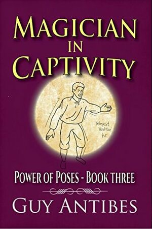 Magician In Captivity by Guy Antibes