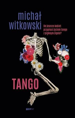 Tango. Czarny kryminał retro by Michał Witkowski, Michał Witkowski